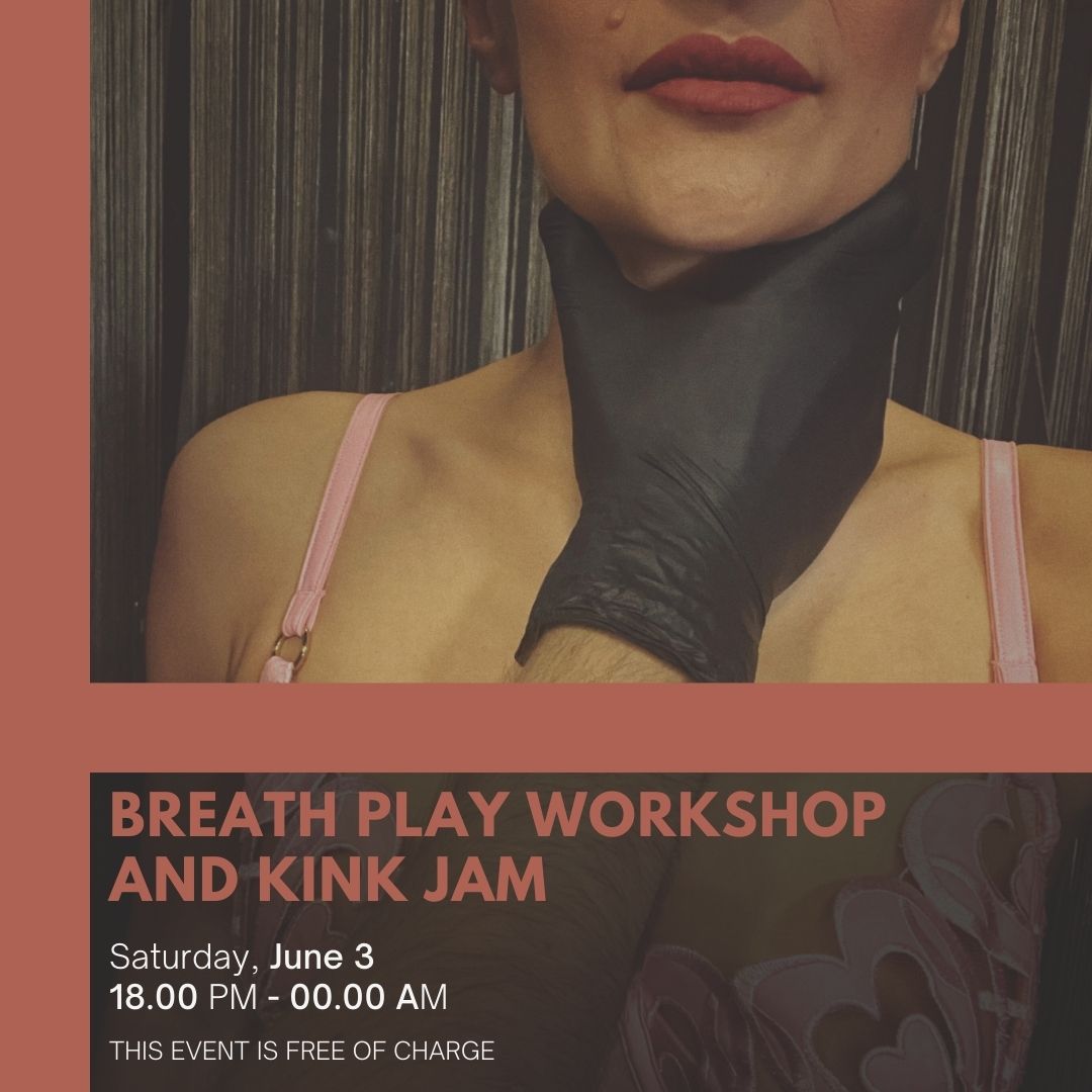 Breath Play Workshop & Kink Jam