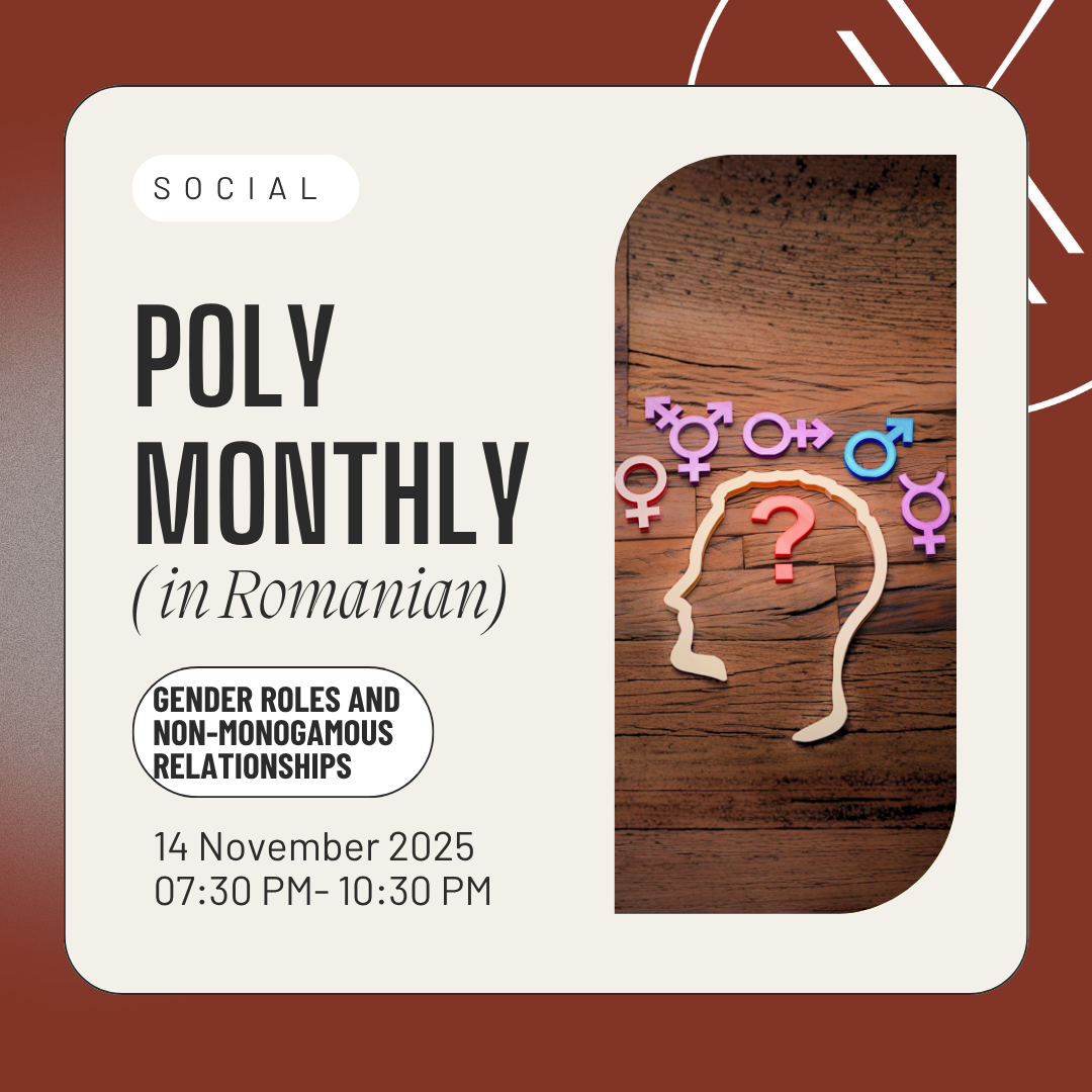 Poly Monthly: Gender Dynamics and Non-Monogamy (in Romanian)